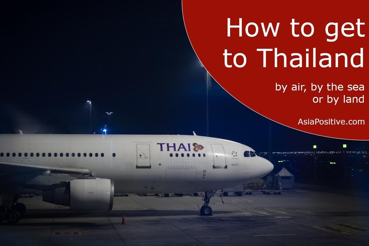 How to get to Thailand by air, land or by the sea