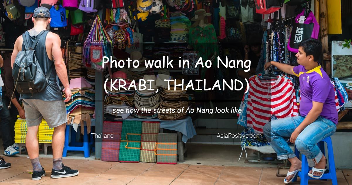 Photo walk in Ao Nang (Krabi, Thailand) | Travel in Asia with AsiaPositive.com