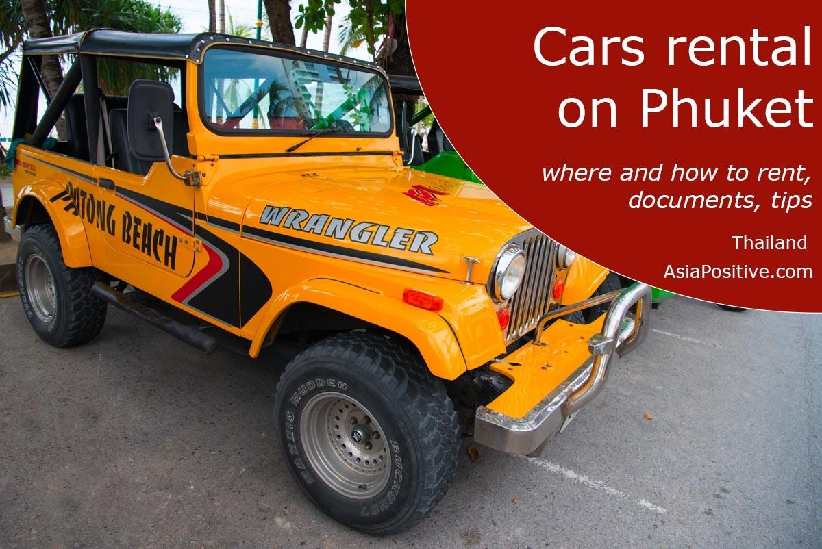 Cars rental on Phuket: where and how to rent a car, required documents and tips