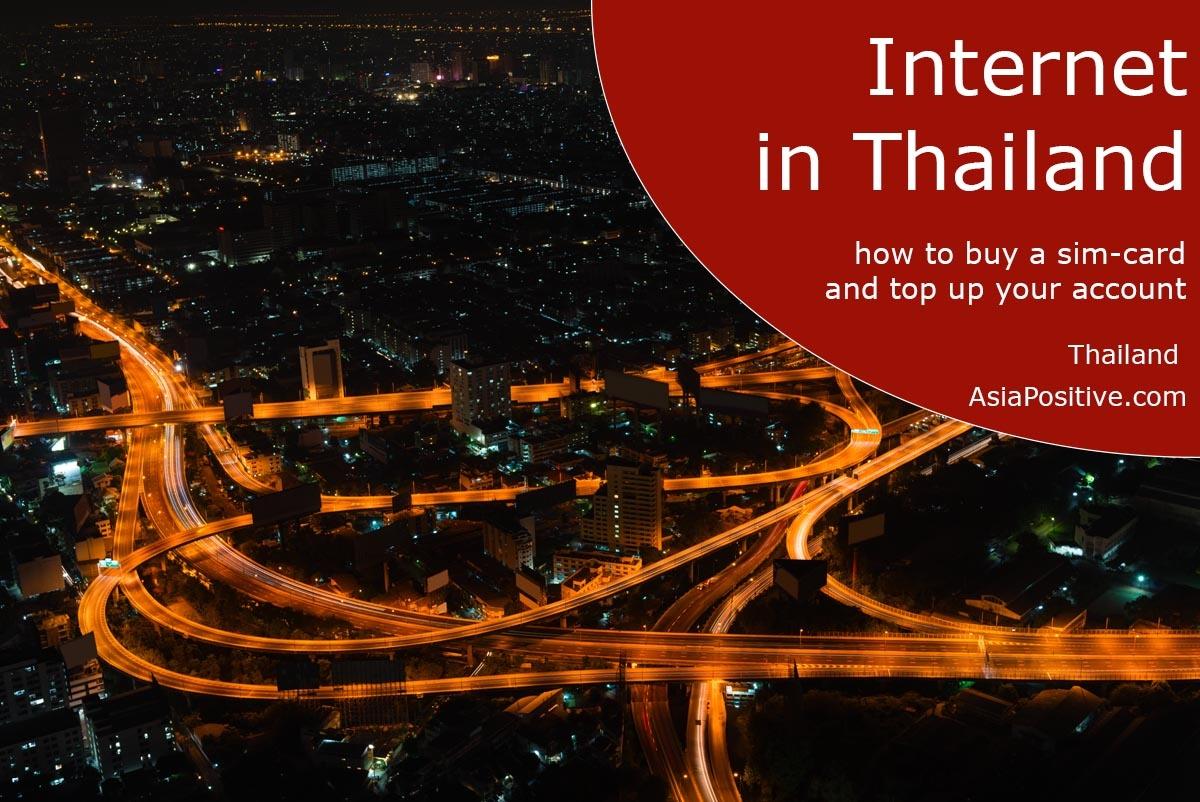 How to buy a SIM card, how much unlimited internet costs, how to top up your account and use the mobile Internet in Thailand. | Travelling in Asia with AsiaPositive.com